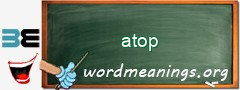 WordMeaning blackboard for atop